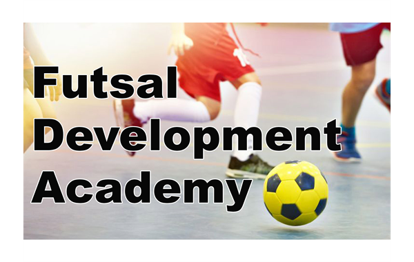 Futsal Development Academy Now Registering